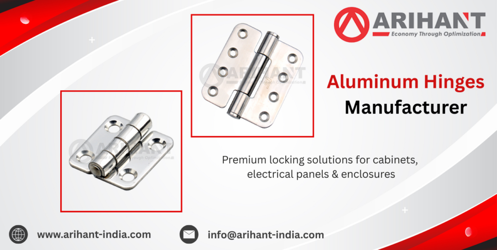 Aluminum Hinges Manufacturer