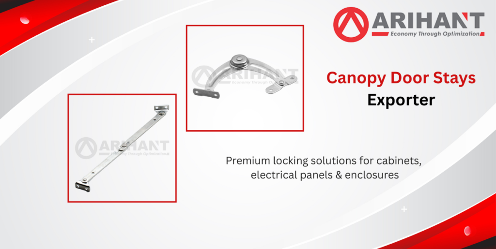 Canopy Door Stay Exporter